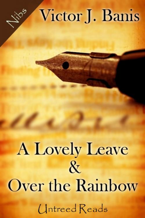 Cover of the book A Lovely Leave & Over the Rainbow by Victor J. Banis, Untreed Reads