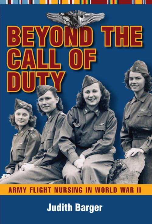 Cover of the book Beyond the Call of Duty by Judith Barger, The Kent State University Press