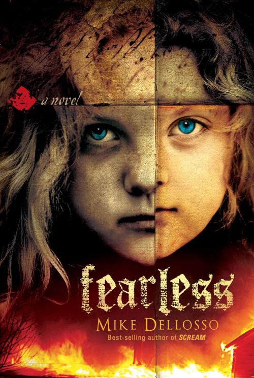 Cover of the book Fearless by Mike Dellosso, Charisma House