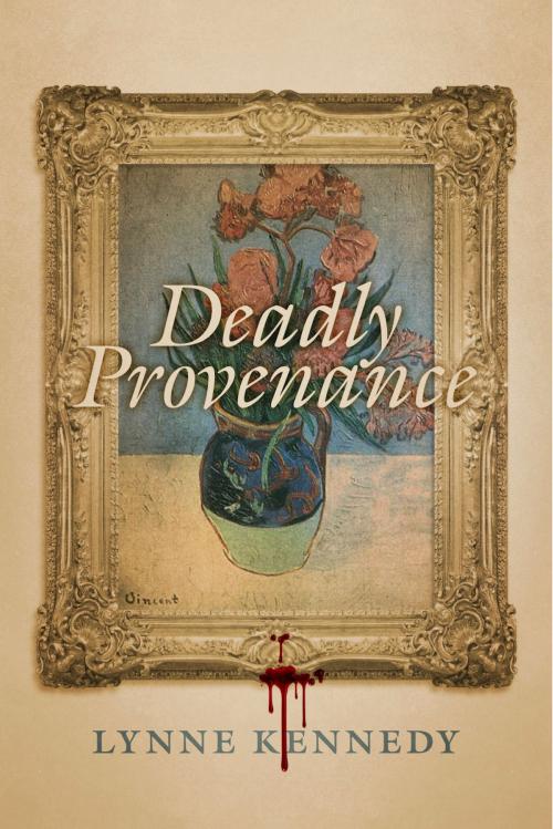 Cover of the book Deadly Provenance by Lynne Kennedy, BookBaby