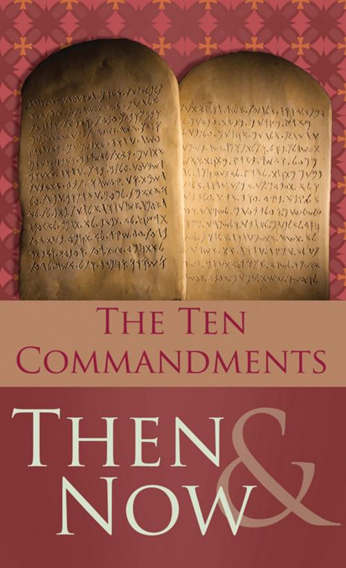 Cover of the book The 10 Commandments Then and Now by Robert M. West, Barbour Publishing, Inc.