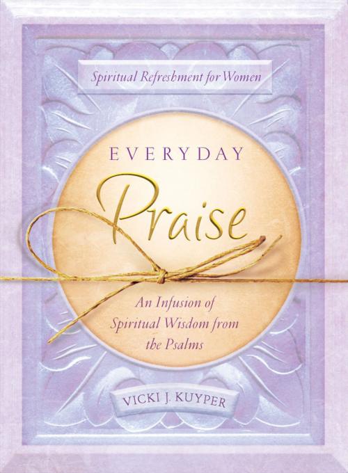 Cover of the book Everyday Praise by Vicki J. Kuyper, Barbour Publishing, Inc.