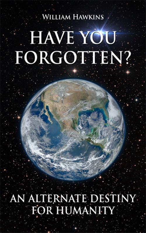 Cover of the book Have you forgotten? by William Hawkins, ReadOnTime BV