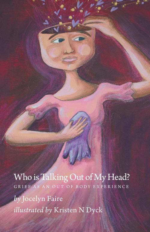 Cover of the book Who is Talking Out of My Head? by Jocelyn Faire, FriesenPress