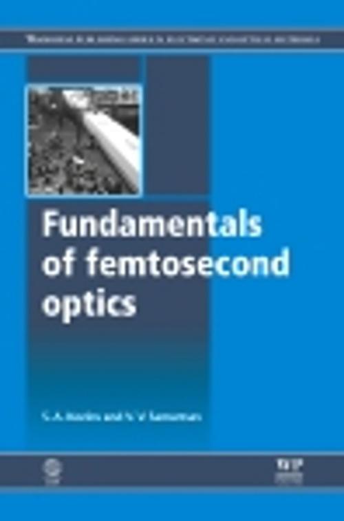 Cover of the book Fundamentals of Femtosecond Optics by S A Kozlov, V V Samartsev, Elsevier Science