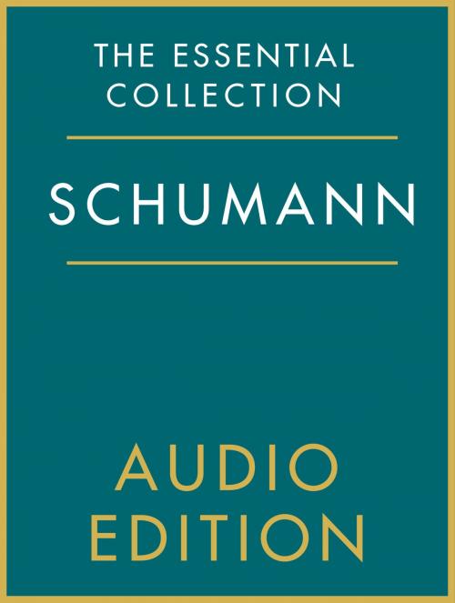 Cover of the book The Essential Collection: Schumann Gold by Chester Music, Music Sales Limited