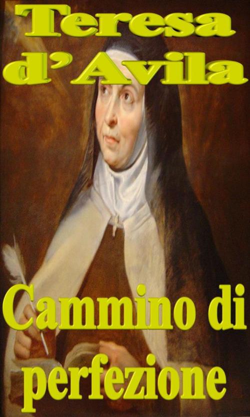 Cover of the book Cammino di perfezione by Teresa d’Avila, limovia.net