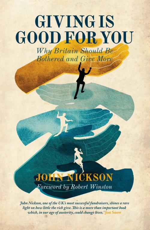 Cover of the book Giving is Good For You by John Nickson, Biteback Publishing