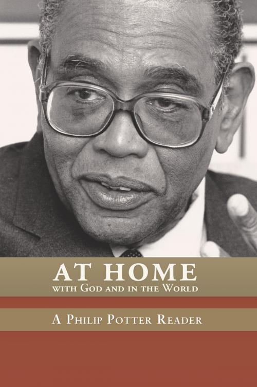 Cover of the book At Home with God and in the World by Philip Potter, World Council Of Churches