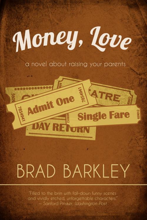 Cover of the book Money, Love by Brad Barkley, Dzanc Books