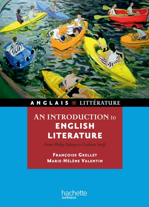Cover of the book An introduction to english literature - From Philip Sidney to Graham Swift by Françoise Grellet, Marie-Hélène Valentin, Hachette Éducation