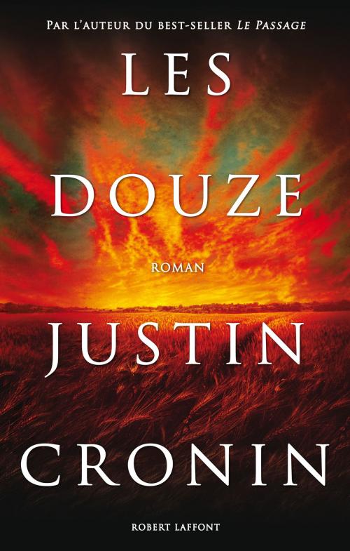 Cover of the book Les Douze by Justin CRONIN, Groupe Robert Laffont