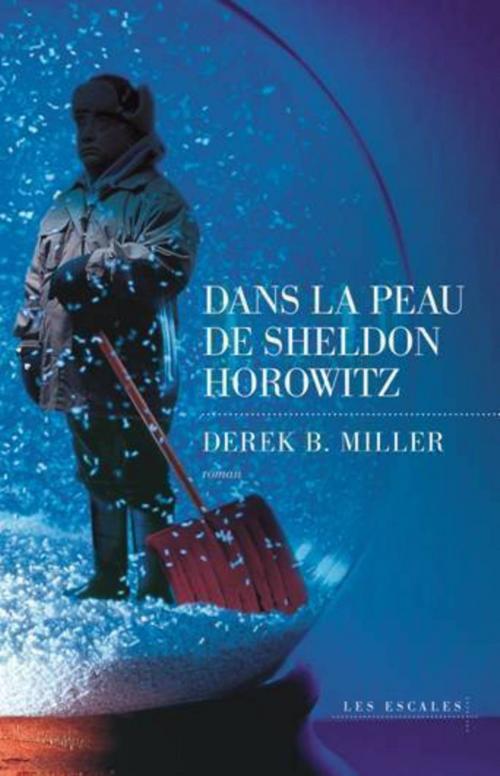 Cover of the book Dans la peau de Sheldon Horowitz by Derek B. MILLER, edi8