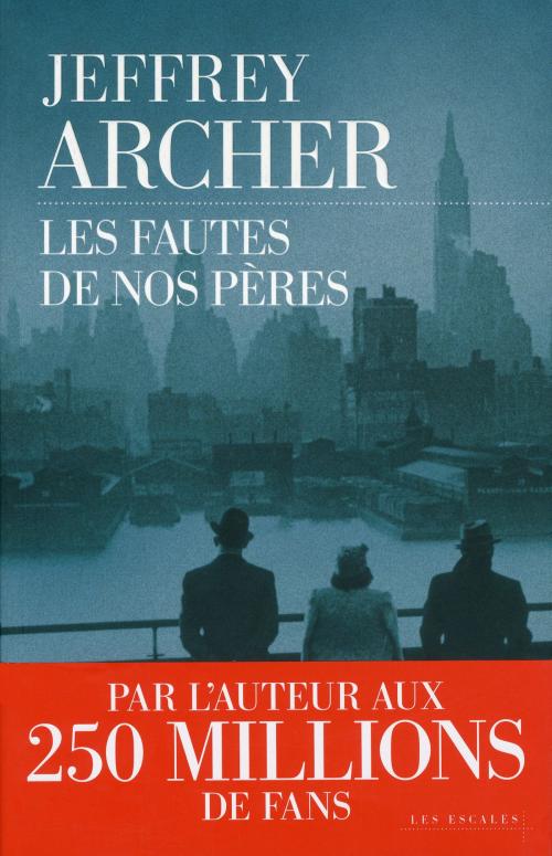 Cover of the book Les Fautes de nos pères by Jeffrey ARCHER, edi8