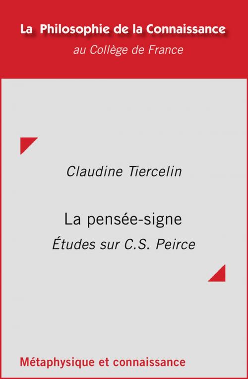 Cover of the book La pensée-signe by Claudine Tiercelin, Collège de France