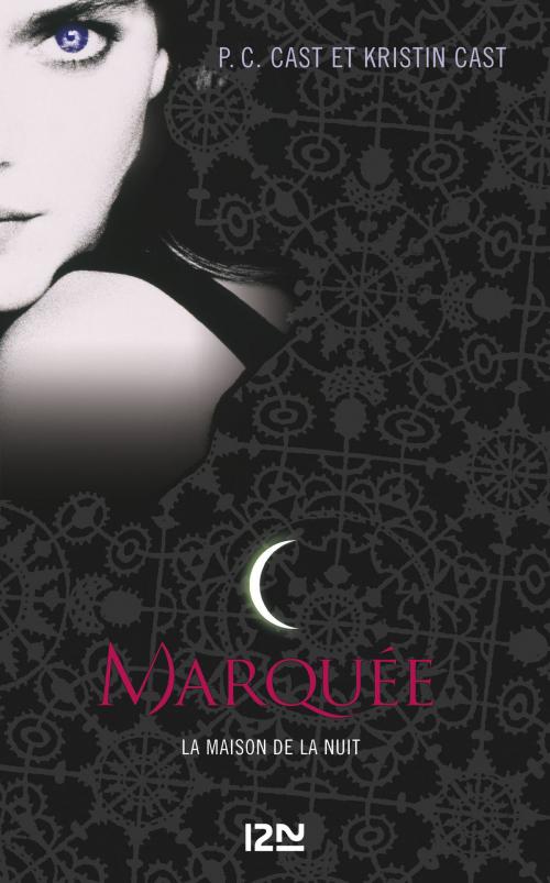 Cover of the book La Maison de la Nuit - tome 1 by Kristin CAST, PC CAST, Univers Poche