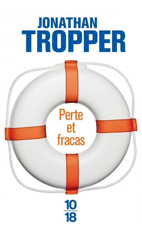 Cover of the book Perte et fracas by Jonathan TROPPER, Univers Poche