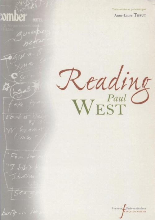 Cover of the book Reading Paul West by Collectif, Presses universitaires François-Rabelais