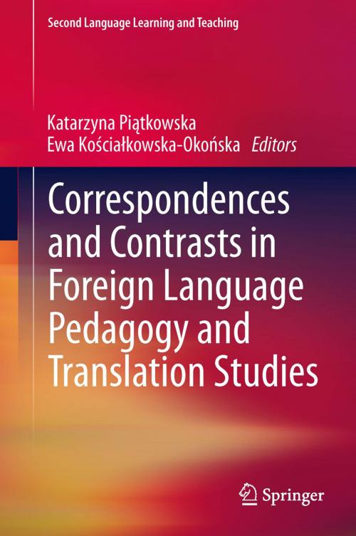 Cover of the book Correspondences and Contrasts in Foreign Language Pedagogy and Translation Studies by , Springer International Publishing