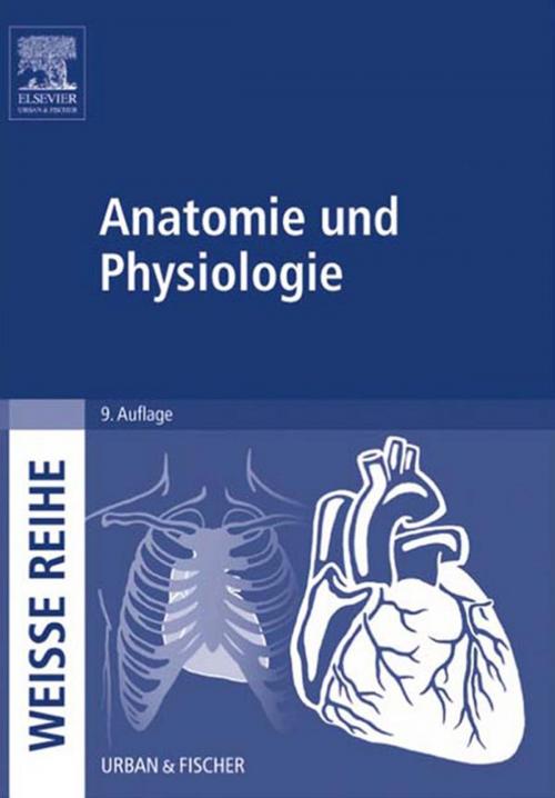 Cover of the book Anatomie und Physiologie by Elsevier GmbH, Elsevier Health Sciences