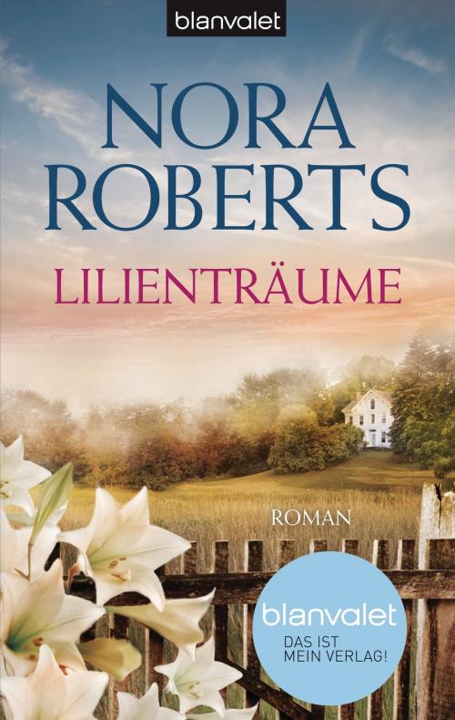 Cover of the book Lilienträume by Nora Roberts, E-Books der Verlagsgruppe Random House GmbH