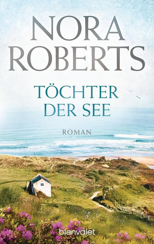 Cover of the book Töchter der See by Nora Roberts, Blanvalet Taschenbuch Verlag