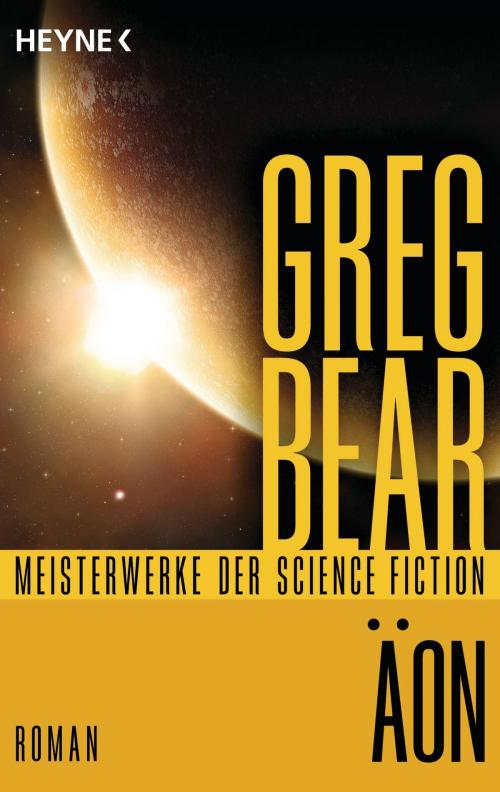 Cover of the book Äon by Greg Bear, Heyne Verlag