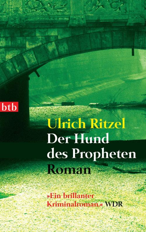 Cover of the book Der Hund des Propheten by Ulrich Ritzel, btb Verlag