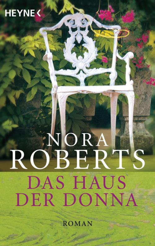 Cover of the book Das Haus der Donna by Nora Roberts, Heyne Verlag