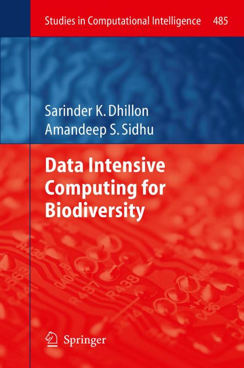 Cover of the book Data Intensive Computing for Biodiversity by Sarinder K. Dhillon, Amandeep S. Sidhu, Springer Berlin Heidelberg