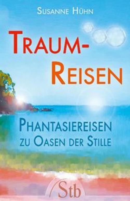 Cover of the book Traumreisen by Susanne Hühn, Schirner Verlag