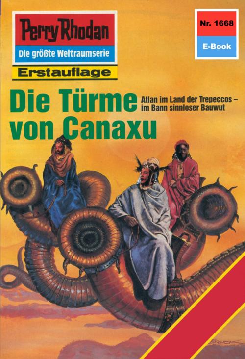 Cover of the book Perry Rhodan 1668: Die Türme von Canaxu by Robert Feldhoff, Perry Rhodan digital