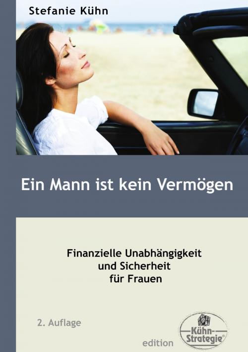 Cover of the book Ein Mann ist kein Vermögen by Stefanie Kühn, Books on Demand