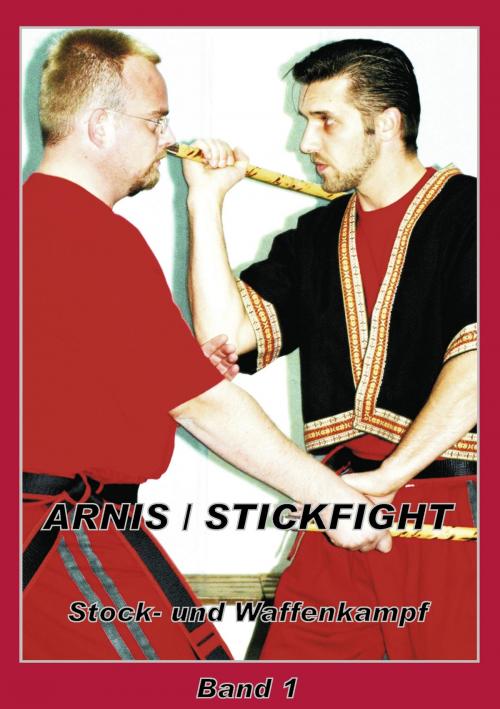 Cover of the book Arnis / Stickfight by Cord Sander, Markus Wandscher, Books on Demand