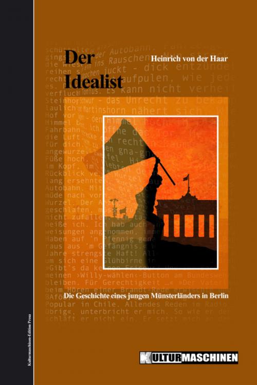 Cover of the book Der Idealist by Vladi Krafft, Heinrich von der Haar, Kulturmaschinen