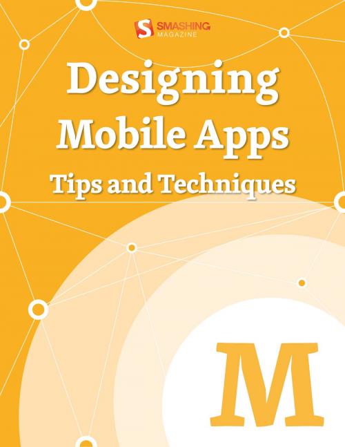 Cover of the book Designing Mobile Apps by Smashing Magazine, Smashing Media