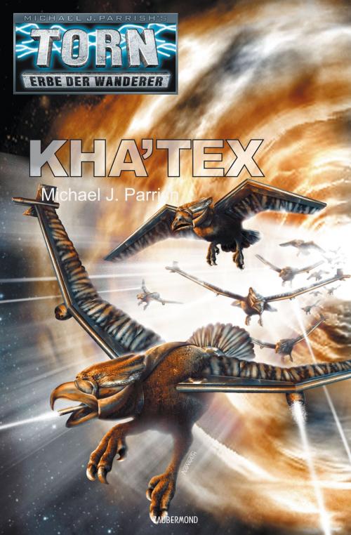 Cover of the book Torn 37 - Kha'tex by Michael J. Parrish, Zaubermond Verlag (E-Book)