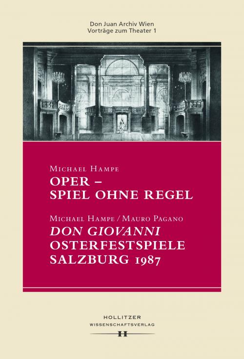 Cover of the book Oper - Spiel ohne Regel by Michael Hampe, Mauro Pagano, Hollitzer Wissenschaftsverlag