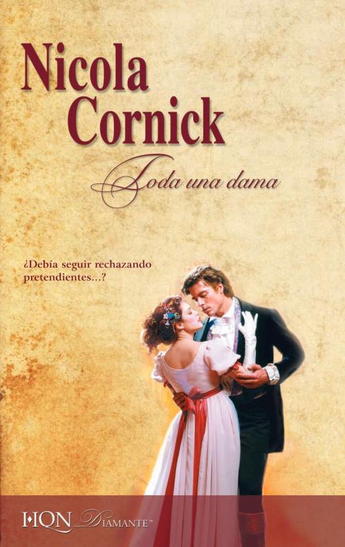 Cover of the book Toda una dama by Nicola Cornick, Harlequin, una división de HarperCollins Ibérica, S.A.