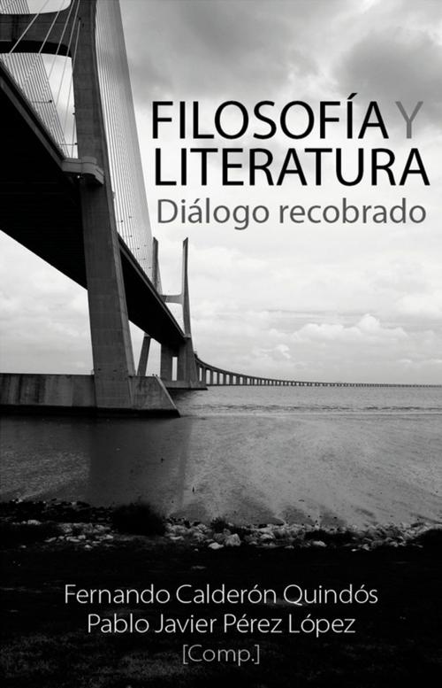 Cover of the book Filosofía y literatura by Pablo Javier Pérez López, Fernando Calderón Quindós, Teresa Oñate Y Zubía, Varios Autores, Editorial Manuscritos