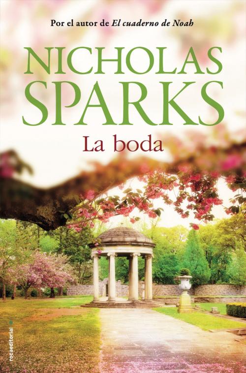 Cover of the book La boda by Nicholas Sparks, Roca Editorial de Libros