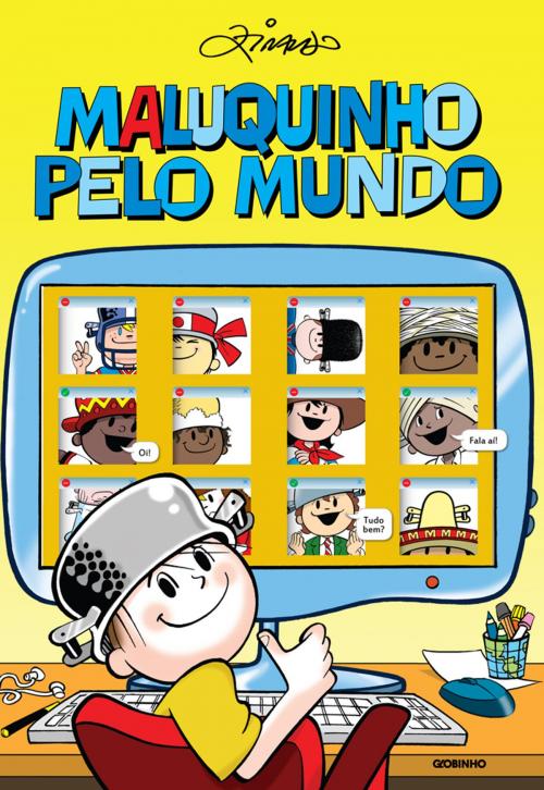 Cover of the book Maluquinho pelo mundo by Ziraldo Alves Pinto, Globo Livros