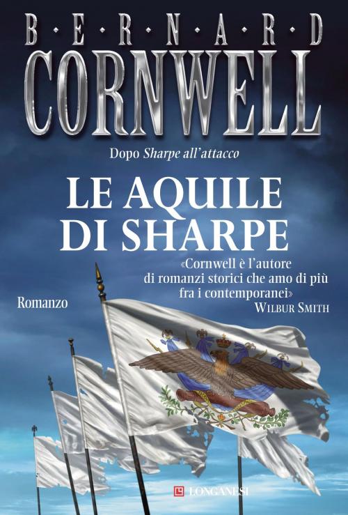 Cover of the book Le aquile di Sharpe by Bernard Cornwell, Longanesi