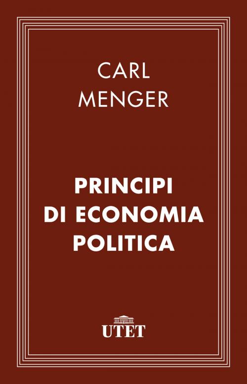 Cover of the book Principi di economia politica by Carl Menger, UTET