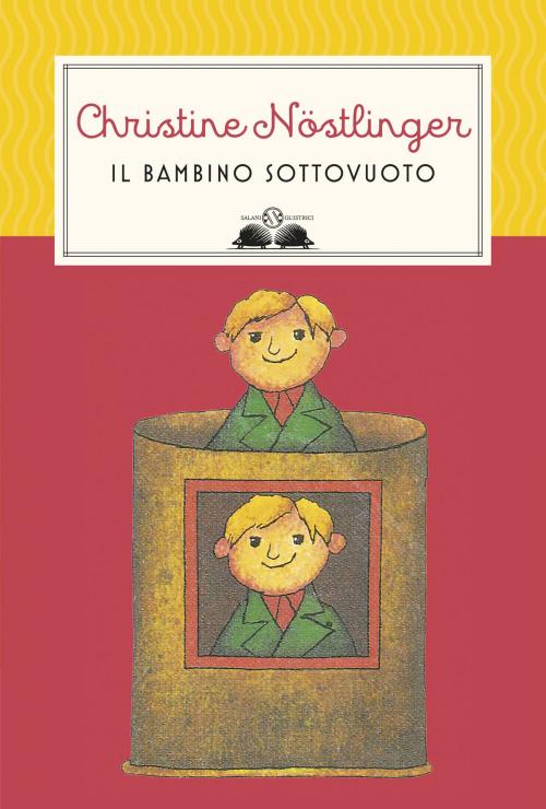 Cover of the book Il bambino sottovuoto by Christine Nöstlinger, Salani Editore