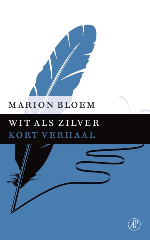 Cover of the book Wit als zilver by Marion Bloem, Singel Uitgeverijen