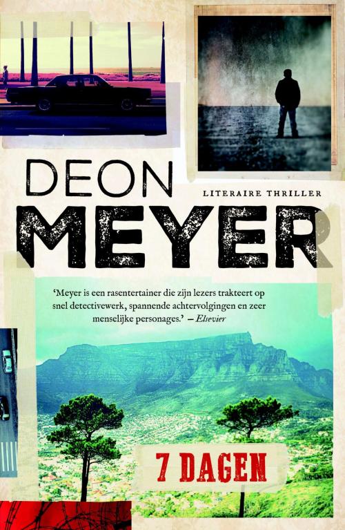 Cover of the book 7 dagen by Deon Meyer, Bruna Uitgevers B.V., A.W.