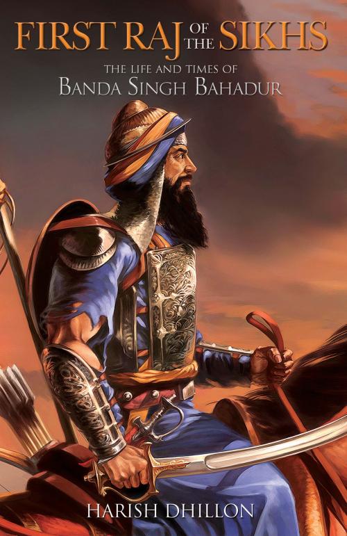 Cover of the book First Raj of the Sikhs by Harish Dhillon, Hay House
