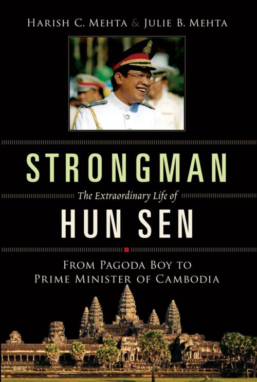 Cover of the book Strongman: The Extraordinary Life of Hun Sen by Harish C. Mehta & Julie B. Mehta, Marshall Cavendish International