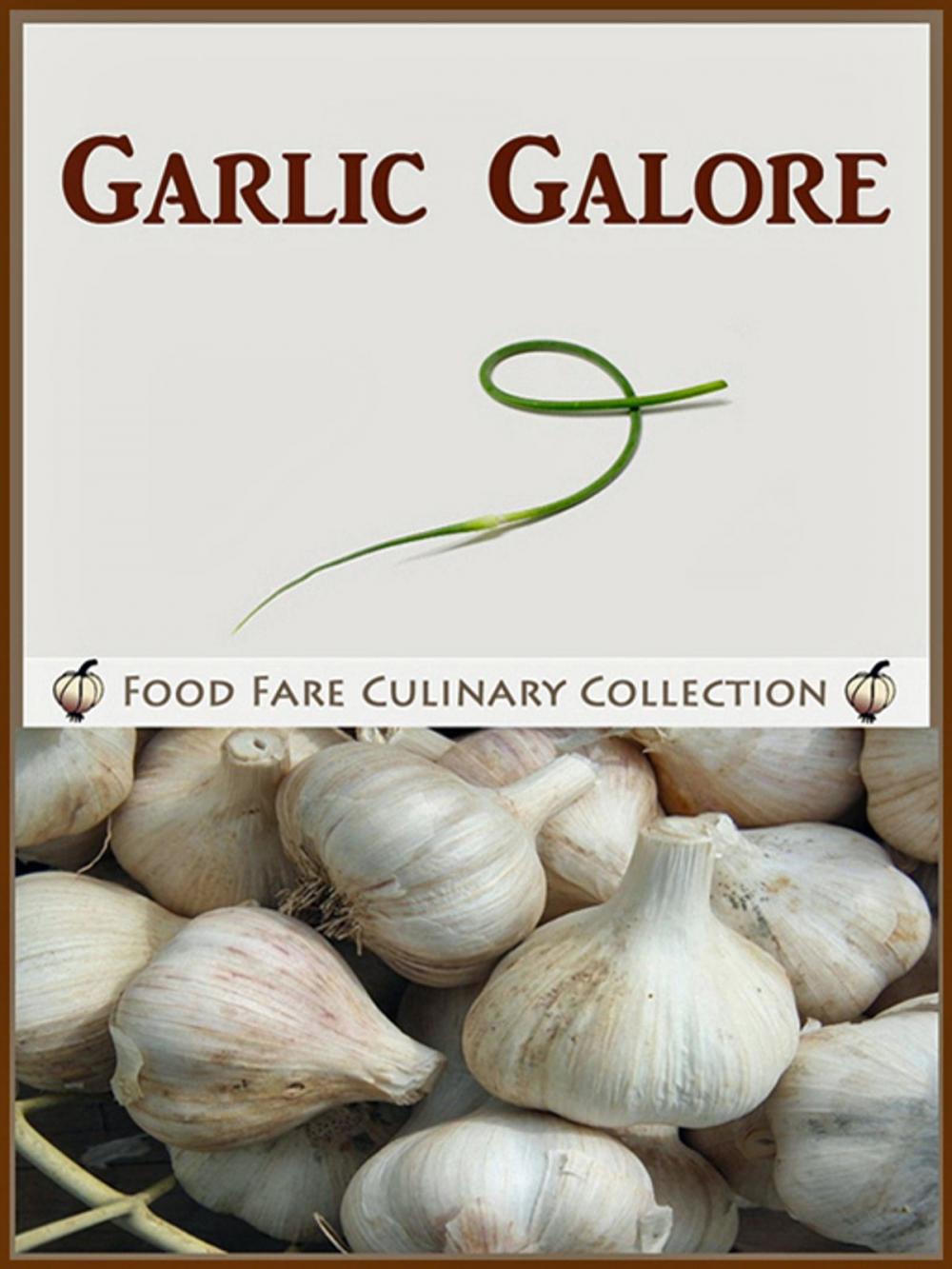 Big bigCover of Garlic Galore